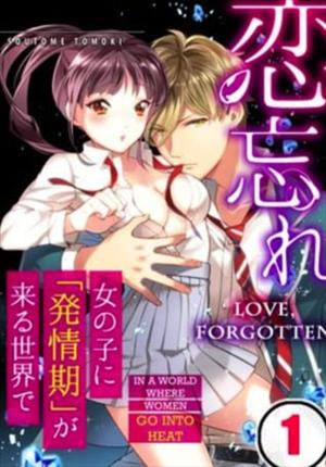 Descargar Koi Wasure ~ Onna no Ko ni Hatsujouki ga Kuru Sekai de Manga PDF en Español 1-Link